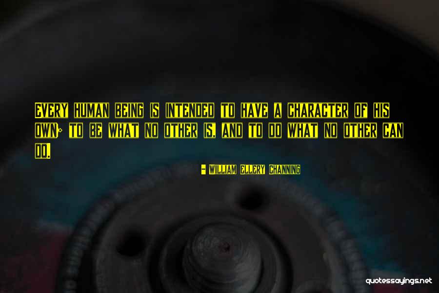 Freiberger Haber Quotes By William Ellery Channing Freiberger Haber Quotes By William Ellery Channing