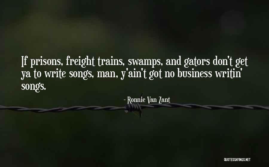 Freight Trains Quotes By Ronnie Van Zant Freight Trains Quotes By Ronnie Van Zant