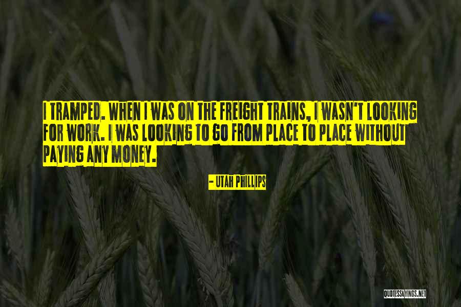 Freight Trains Quotes By Utah Phillips Freight Trains Quotes By Utah Phillips