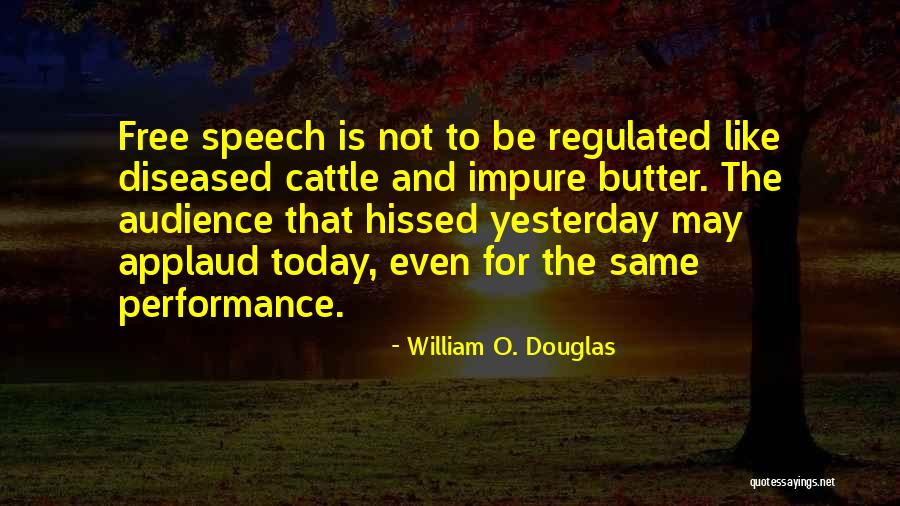 Freighted Pronunciation Quotes By William O. Douglas Freighted Pronunciation Quotes By William O. Douglas