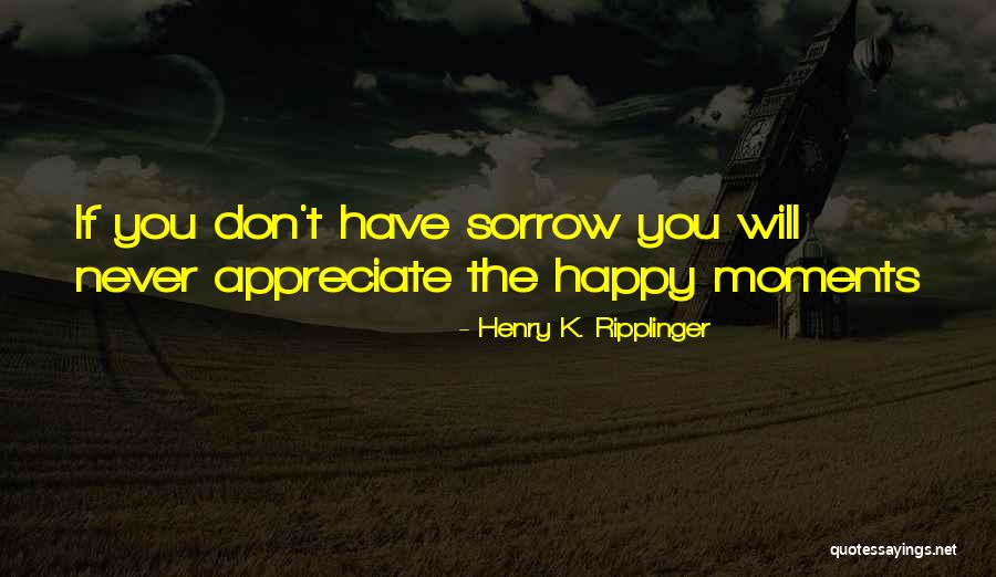 Freightshaker Quotes By Henry K. Ripplinger Freightshaker Quotes By Henry K. Ripplinger