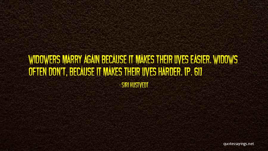Freind Quotes By Siri Hustvedt Freind Quotes By Siri Hustvedt