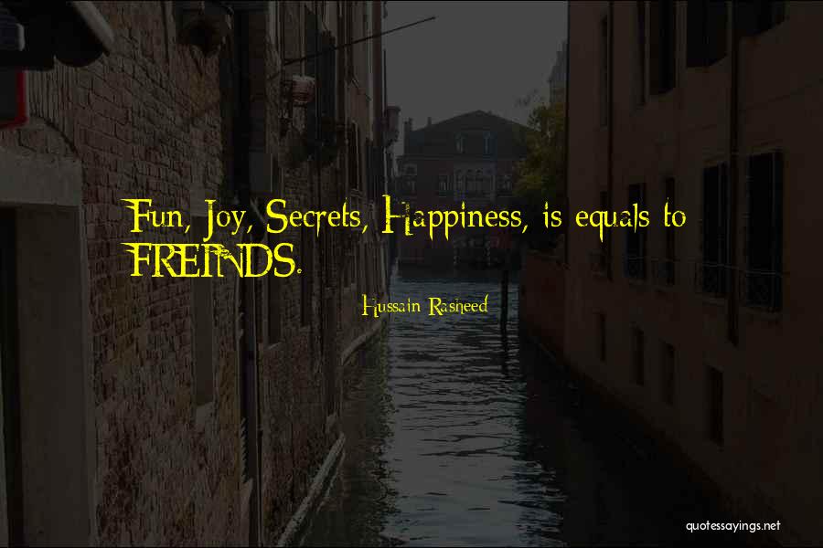 Freindship Quotes By Hussain Rasheed Freindship Quotes By Hussain Rasheed