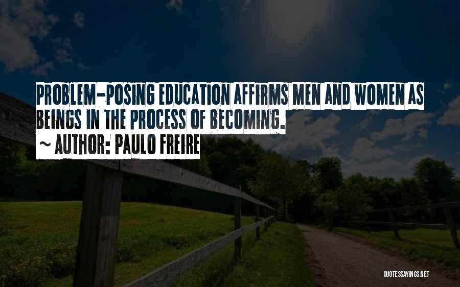 Freire Quotes By Paulo Freire