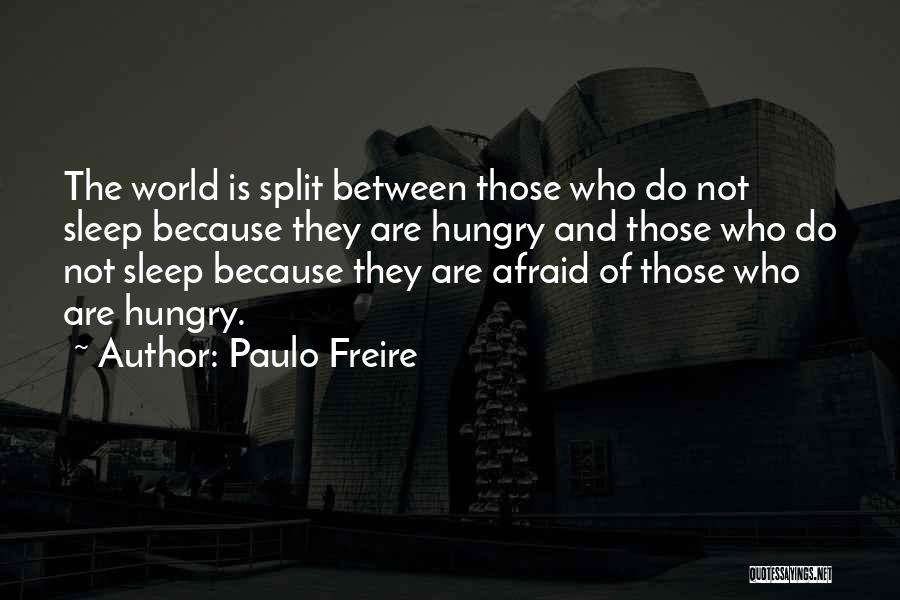 Freire Quotes By Paulo Freire