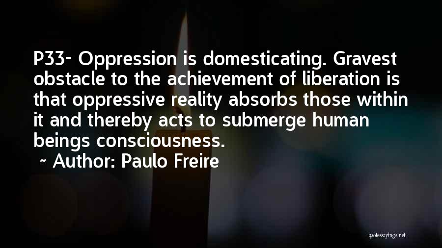 Freire Quotes By Paulo Freire