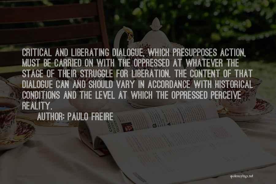 Freire Quotes By Paulo Freire