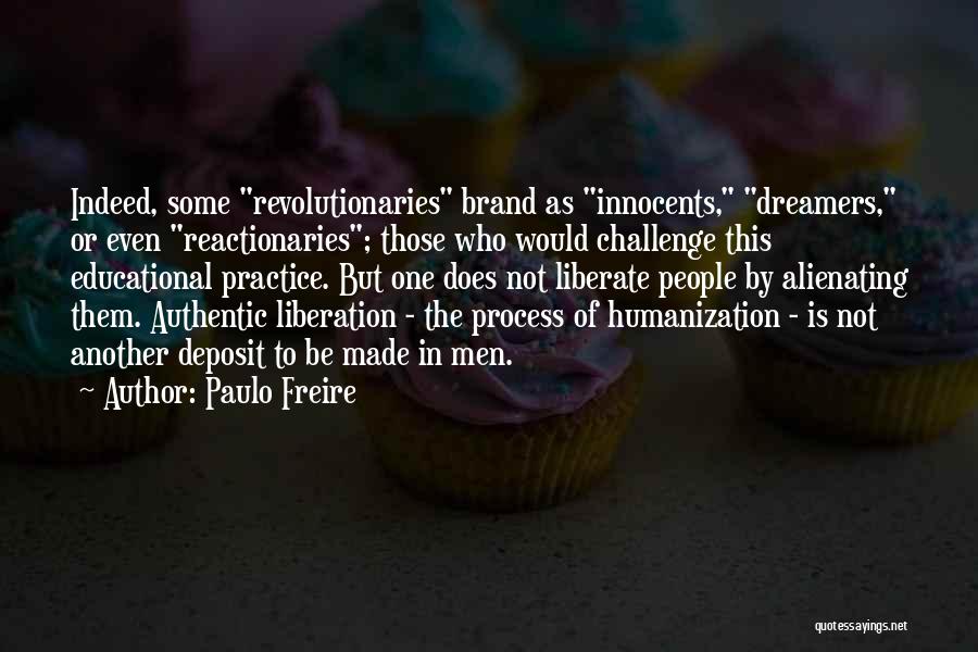 Freire Quotes By Paulo Freire