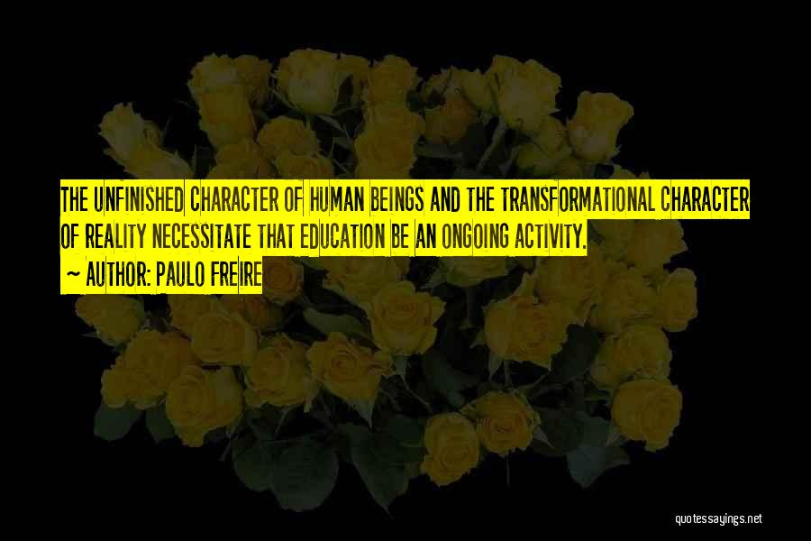 Freire Quotes By Paulo Freire