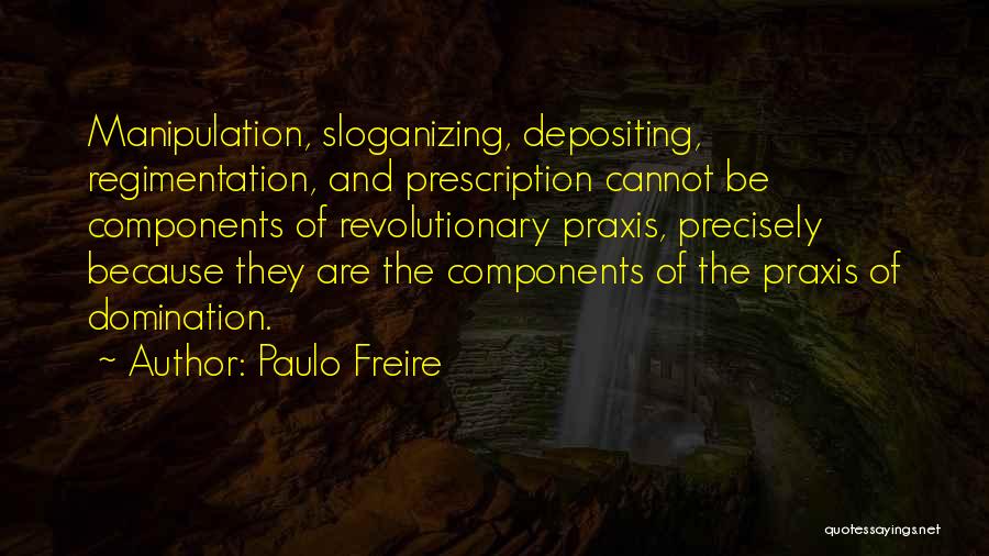 Freire Quotes By Paulo Freire