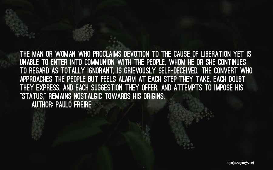 Freire Quotes By Paulo Freire