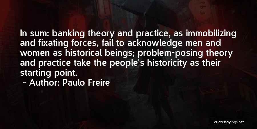 Freire Quotes By Paulo Freire