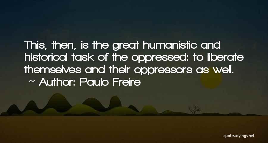 Freire Quotes By Paulo Freire