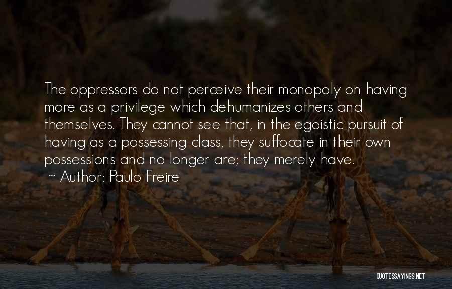 Freire Quotes By Paulo Freire