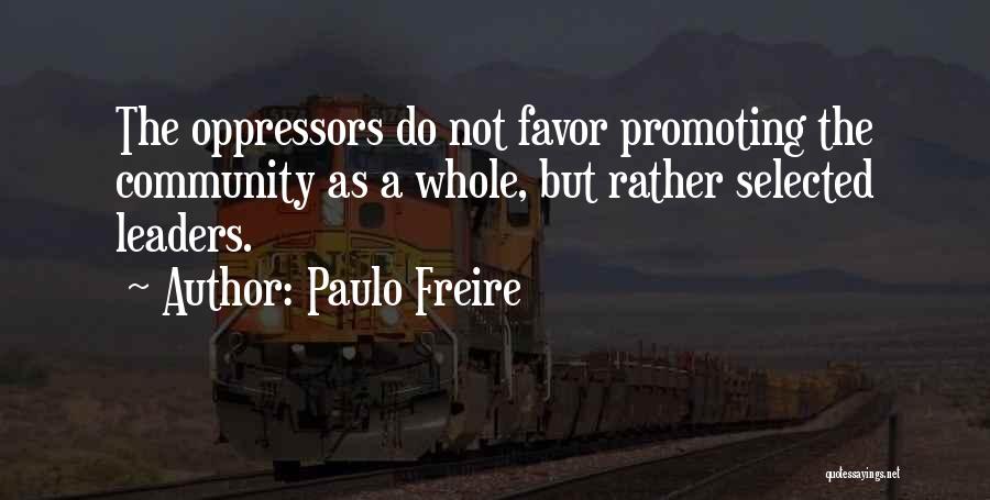 Freire Quotes By Paulo Freire