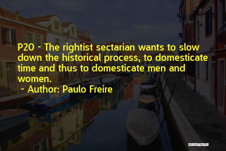 Freire Quotes By Paulo Freire