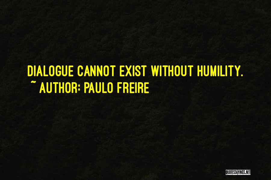 Freire Quotes By Paulo Freire