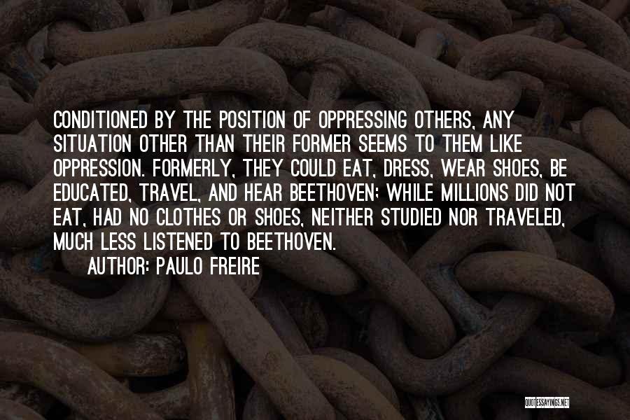 Freire Quotes By Paulo Freire