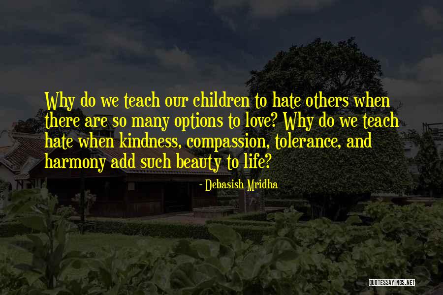 Freixo Folhas Quotes By Debasish Mridha Freixo Folhas Quotes By Debasish Mridha