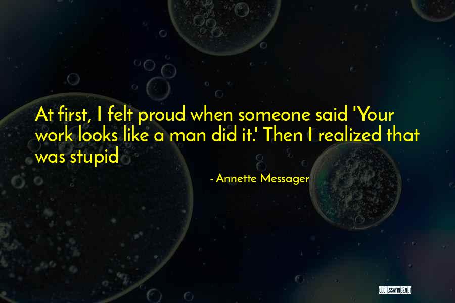 Freixofeira Quotes By Annette Messager Freixofeira Quotes By Annette Messager
