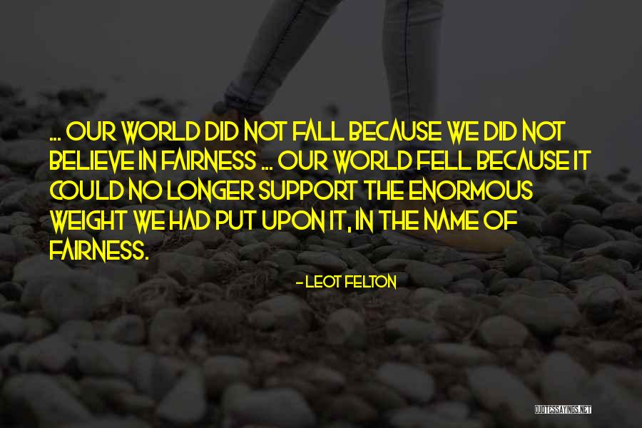 Freizer Quotes By Leot Felton Freizer Quotes By Leot Felton