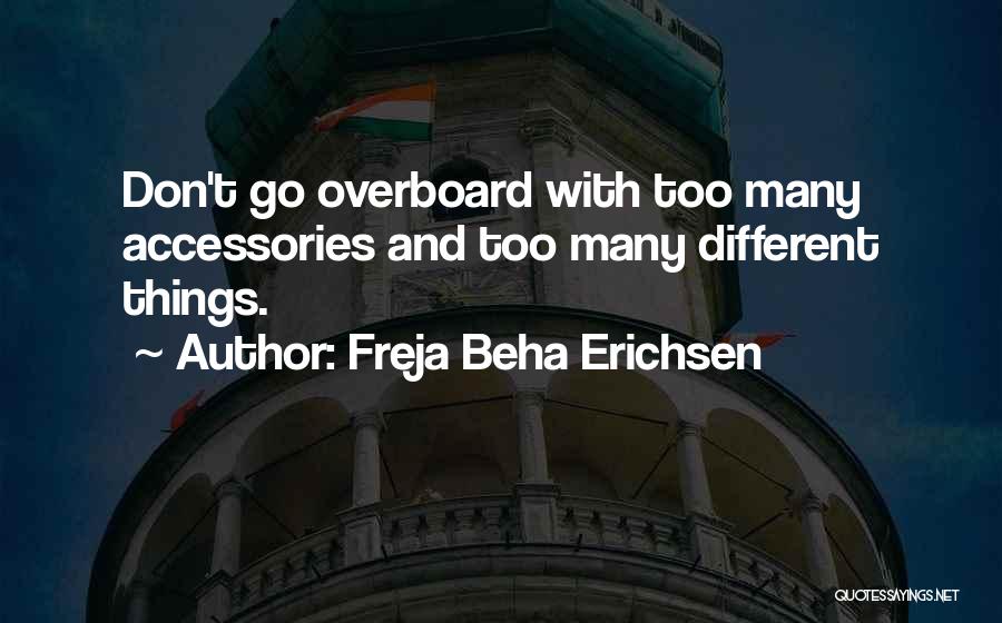 Freja Beha Erichsen Quotes 422924