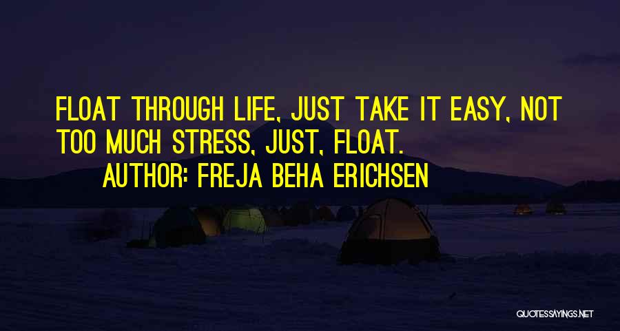 Freja Beha Erichsen Quotes 763303