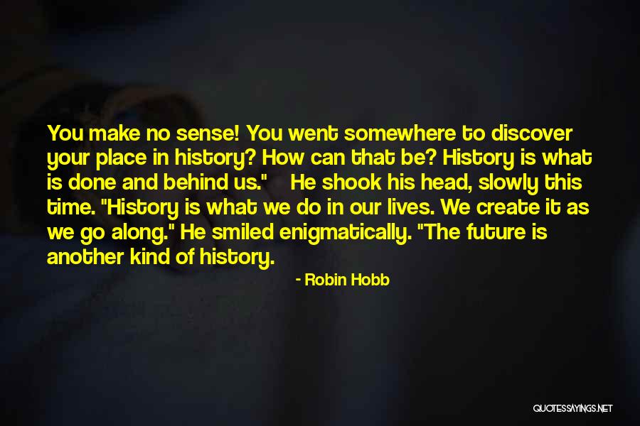 Frekvence Ultrazvuku Quotes By Robin Hobb Frekvence Ultrazvuku Quotes By Robin Hobb