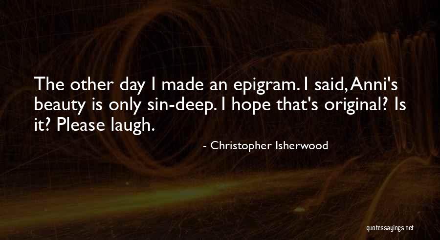 Frekvence Vlnen Quotes By Christopher Isherwood Frekvence Vlnen Quotes By Christopher Isherwood