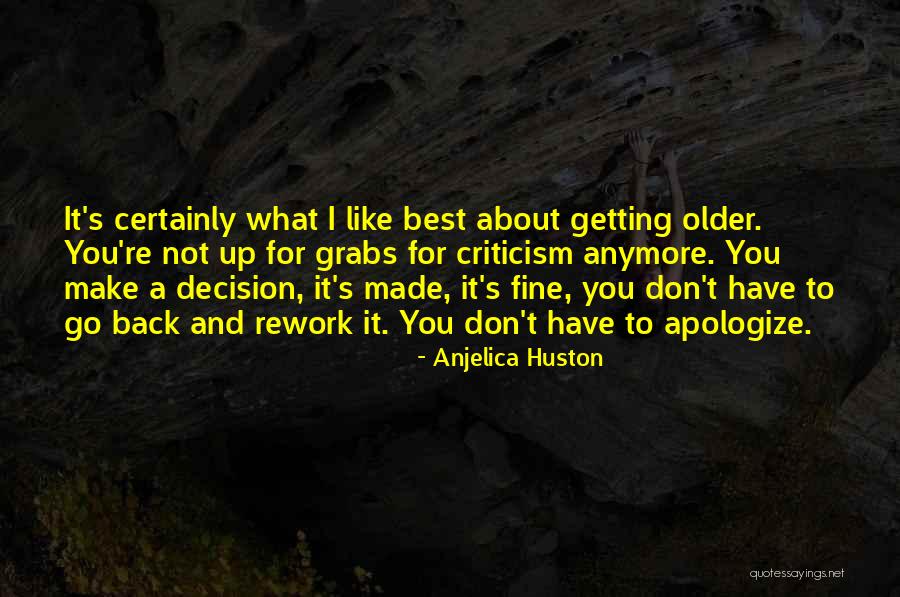 Fremde Begierde Quotes By Anjelica Huston Fremde Begierde Quotes By Anjelica Huston