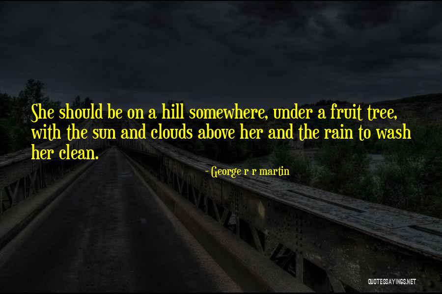 Fremde Oder Quotes By George R R Martin Fremde Oder Quotes By George R R Martin