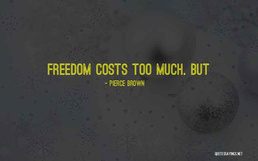 Fremdesivir Quotes By Pierce Brown Fremdesivir Quotes By Pierce Brown