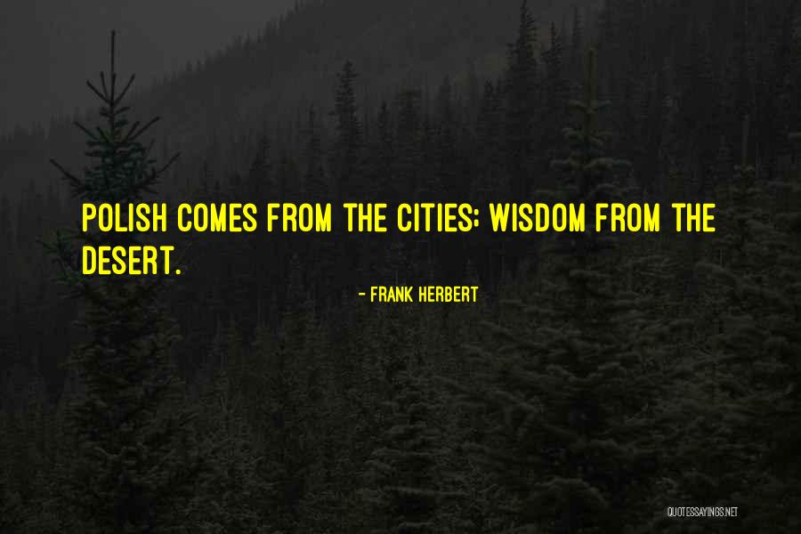 Fremen Quotes By Frank Herbert Fremen Quotes By Frank Herbert