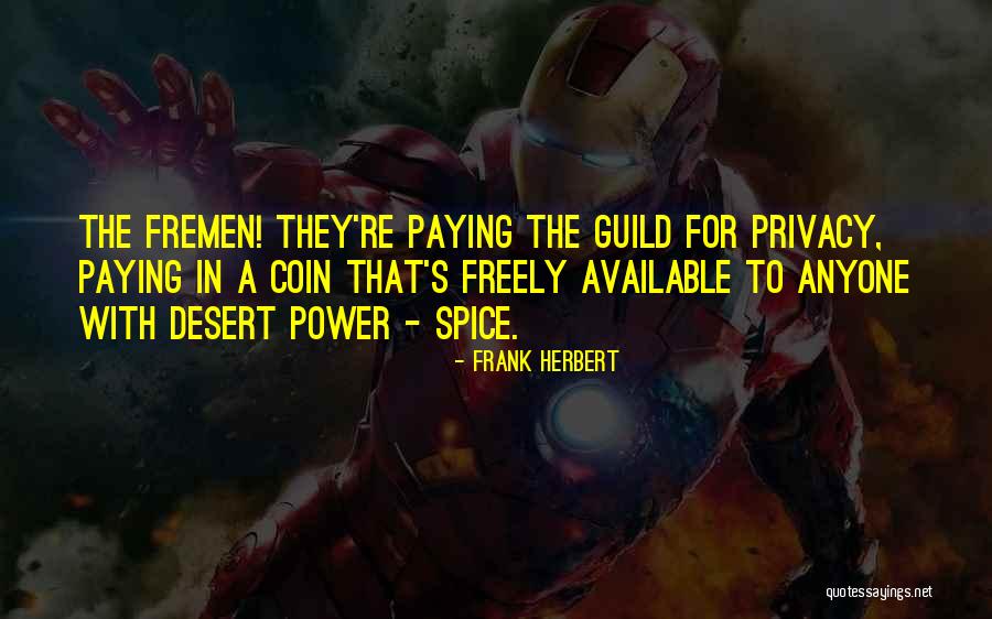Fremen Quotes By Frank Herbert Fremen Quotes By Frank Herbert