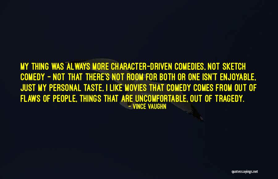 Fremitus Lungs Quotes By Vince Vaughn Fremitus Lungs Quotes By Vince Vaughn