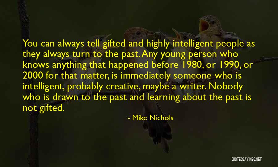Fremtidskongressen Quotes By Mike Nichols Fremtidskongressen Quotes By Mike Nichols