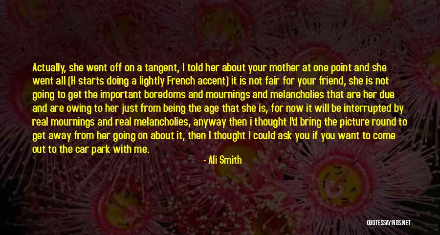 French Accent Quotes By Ali Smith French Accent Quotes By Ali Smith
