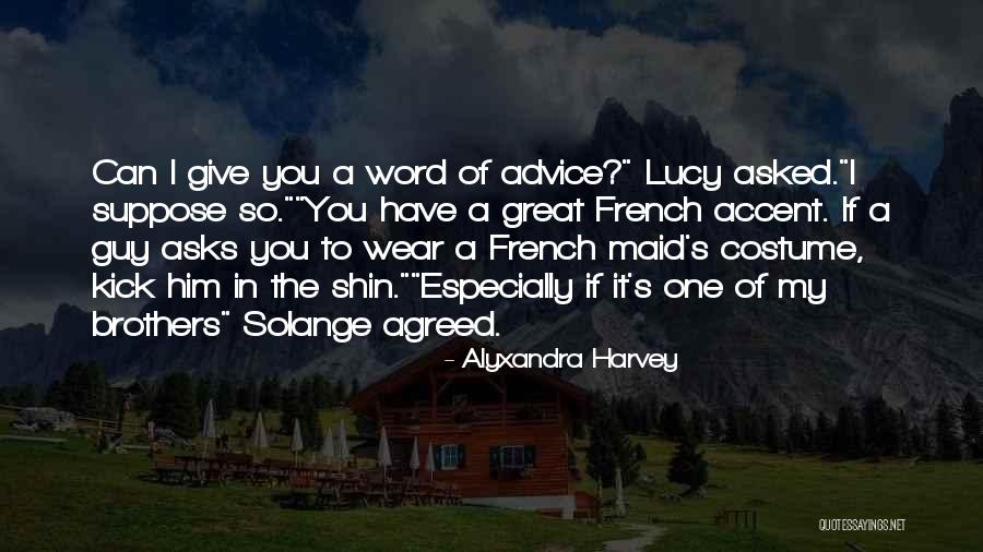 French Accent Quotes By Alyxandra Harvey French Accent Quotes By Alyxandra Harvey