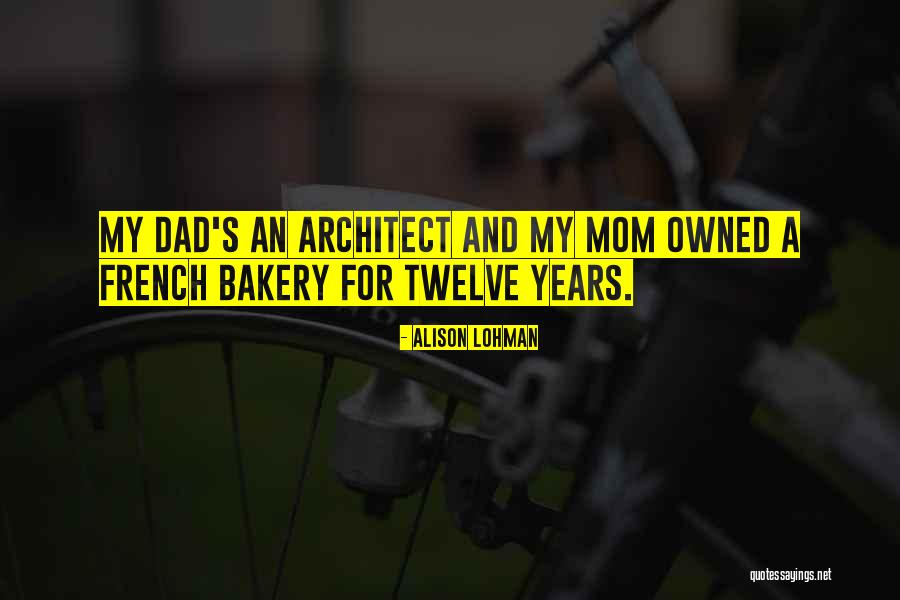 French Bakery Quotes By Alison Lohman