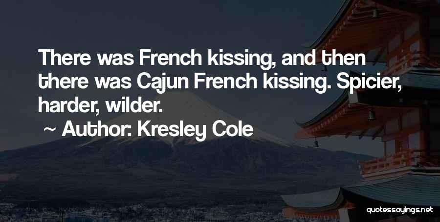 French Cajun Quotes By Kresley Cole