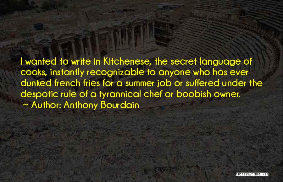 French Chef Quotes By Anthony Bourdain