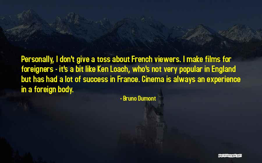 French Cinema Quotes By Bruno Dumont