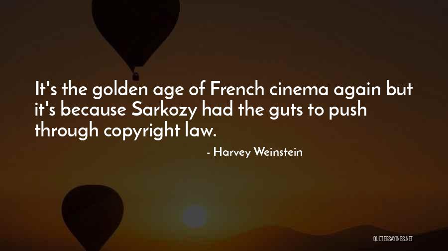 French Cinema Quotes By Harvey Weinstein