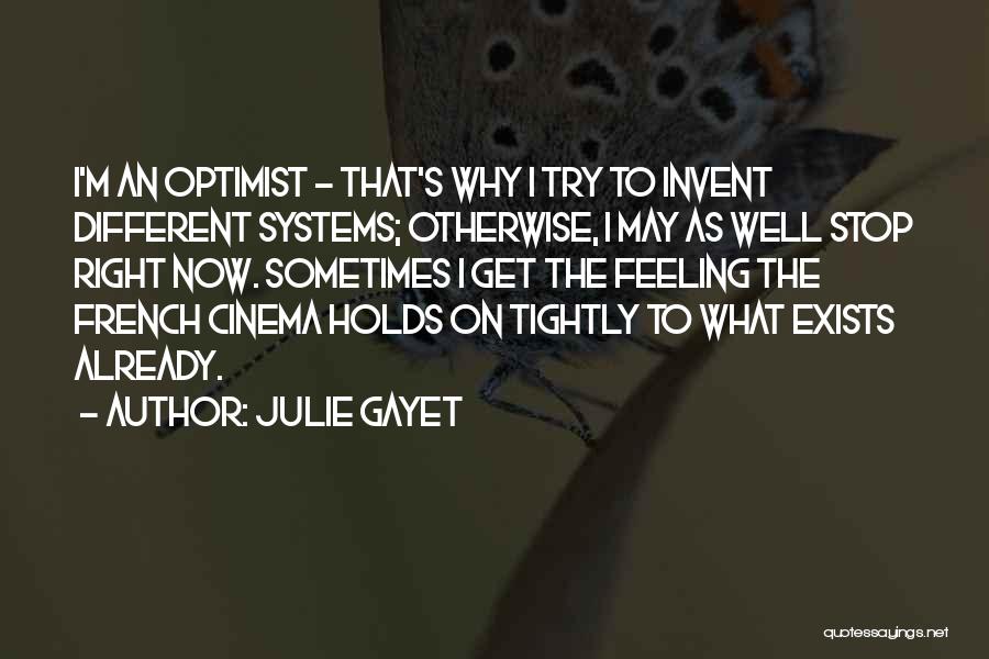 French Cinema Quotes By Julie Gayet