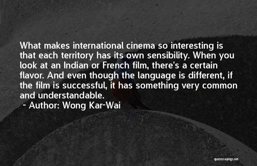 French Cinema Quotes By Wong Kar-Wai