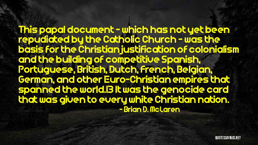 French Colonialism Quotes By Brian D. McLaren