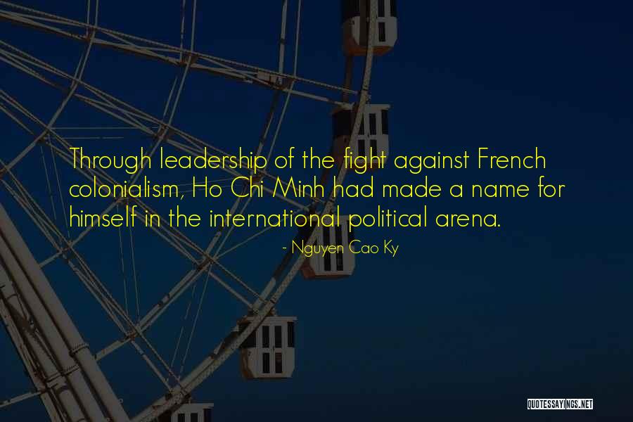 French Colonialism Quotes By Nguyen Cao Ky