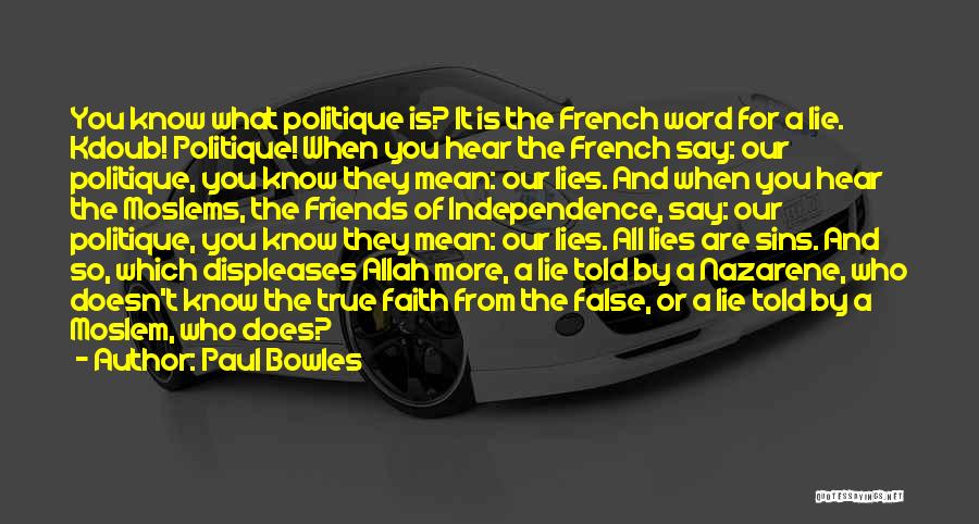 French Colonialism Quotes By Paul Bowles