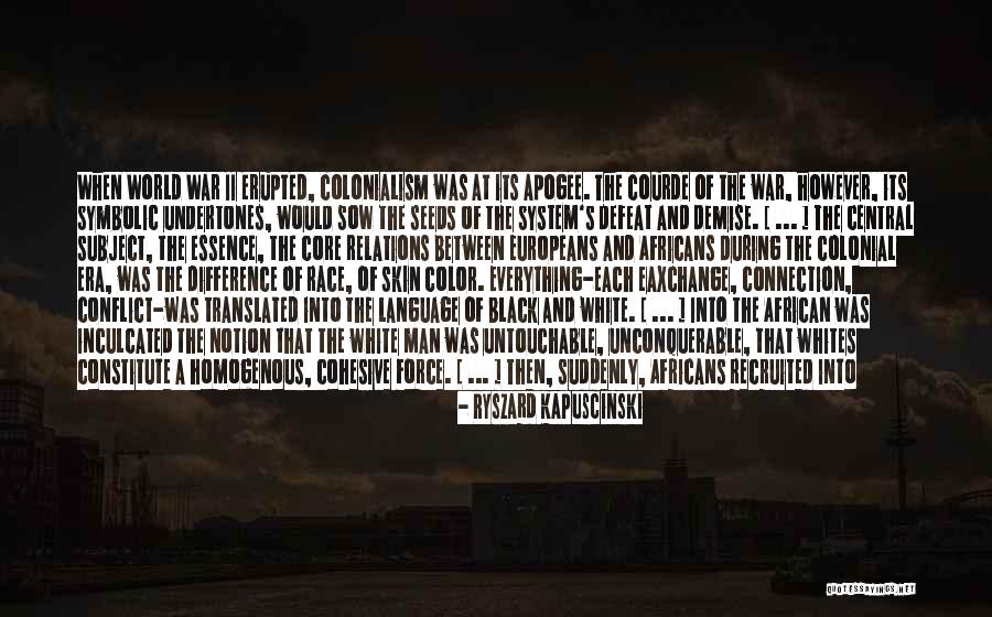 French Colonialism Quotes By Ryszard Kapuscinski French Colonialism Quotes By Ryszard Kapuscinski