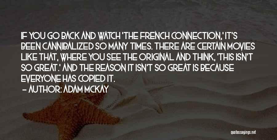 French Connection 2 Quotes By Adam McKay